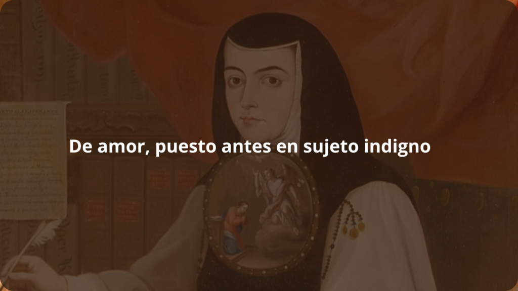 Portada del poema De amor, puesto antes en sujeto indigno de Sor Juana Inés de la Cruz