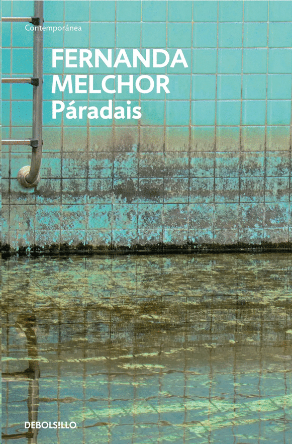 Portada del libro Paradais de Fernanda Melchor, en editorial debolsillo