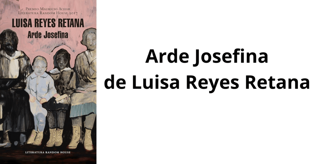 Arde Josefina de Luisa Reyes Retana