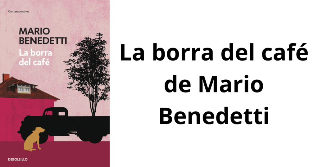 La borra del café de Mario Benedetti