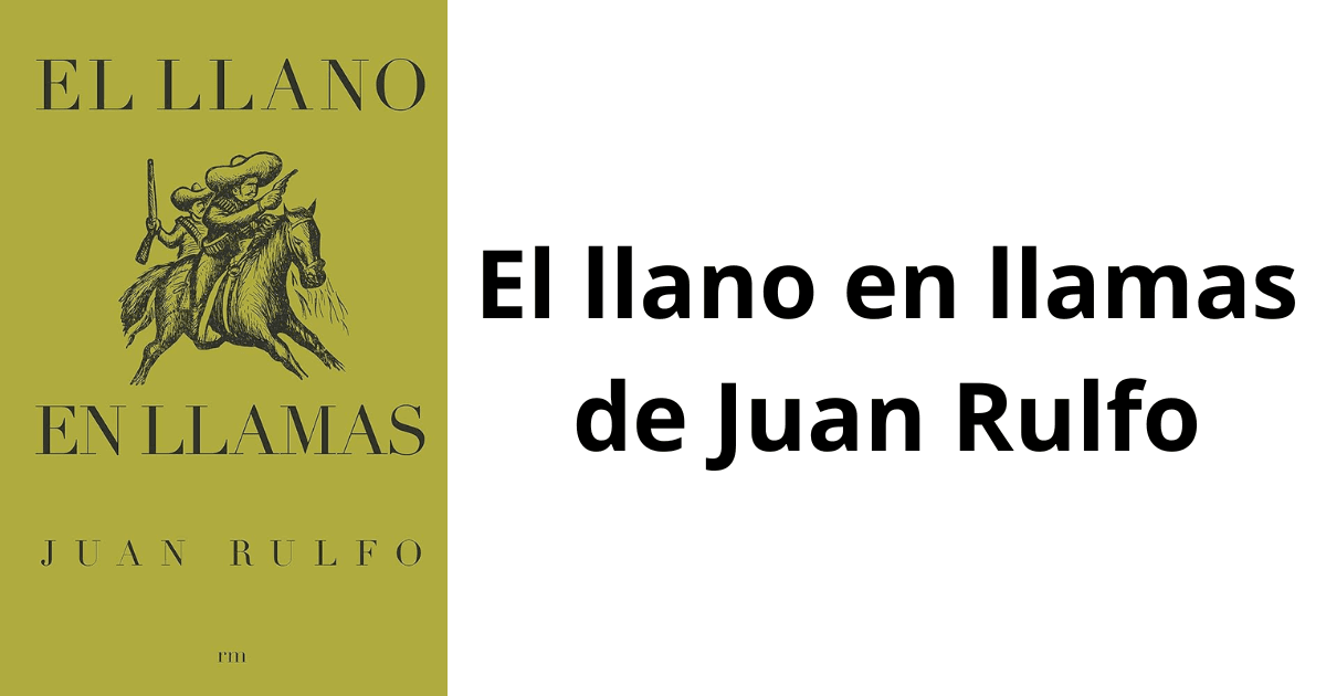 El llano en llamas de Juan Rulfo