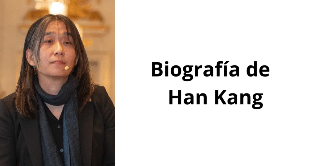 Descubre la vida y obra de Han Kang, la primera surcoreana en ganar el Nobel de Literatura (2024). Lee más de Han Kang aquí.