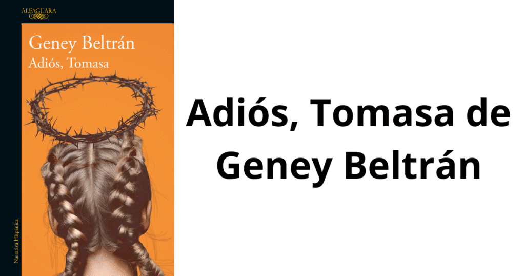 Adiós, Tomasa de Geney Beltrán