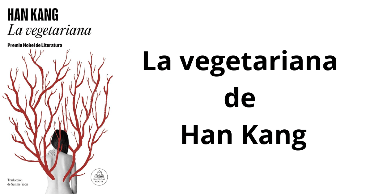 La vegetariana de Han Kang