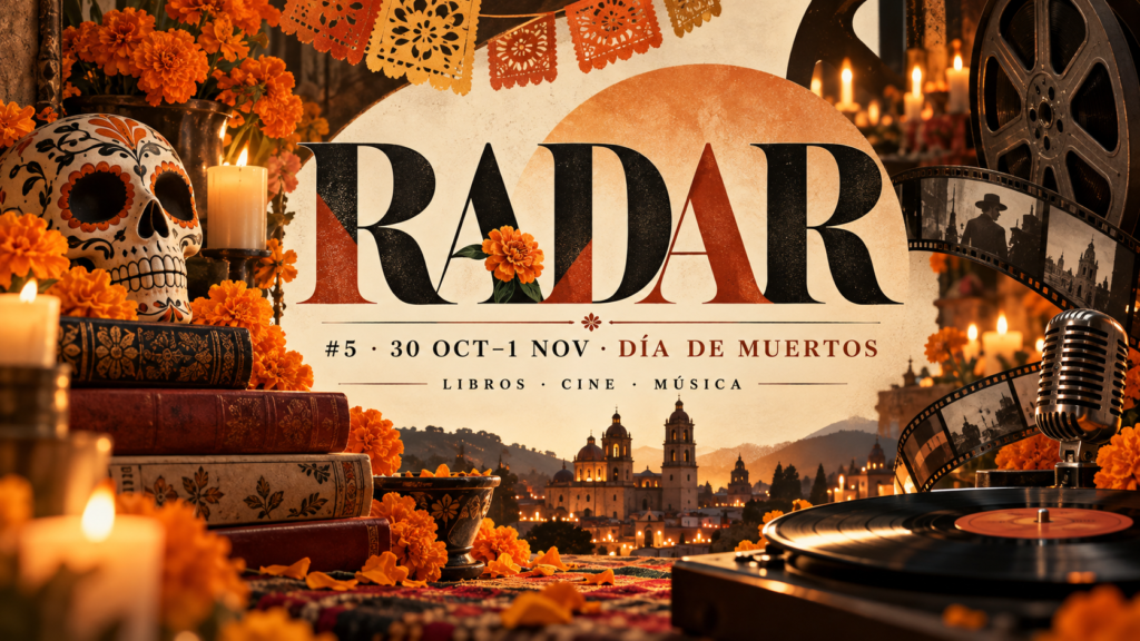 Radar Sobre los márgenes 5 con planes culturales de Día de Muertos, libros, cine y música en CDMX